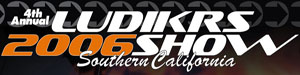 The 2006 Ludikrs Show