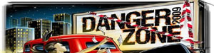 Danger Zone 2009